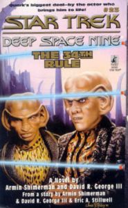 The 34th Rule, by Armin Shimerman and David R George, filled in many gaps the on-screen 'Star Trek' to regarding humanities future 'Utopia'.